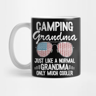 Camping Grandma Just Like A Normal Grandpa Only Much Cooler Funny Camping Mug